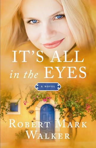 It's All In The Eyes It's All In The Eyes von Emerald House Group, Incorporated