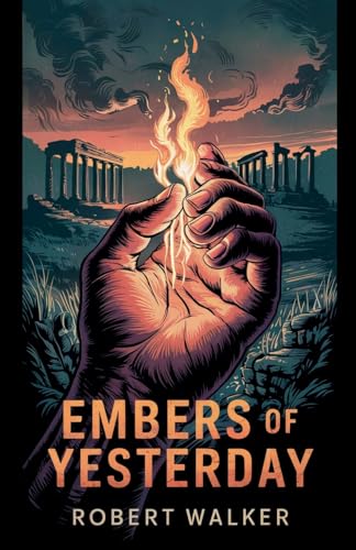 Embers of Yesterday von robert Walker