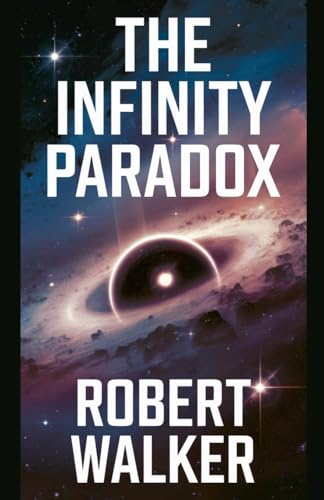 The Infinity Paradox von robert Walker