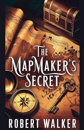 The Mapmaker's Secret von robert Walker