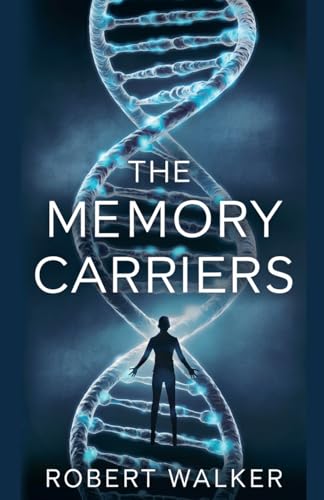 The Memory Carriers von robert Walker