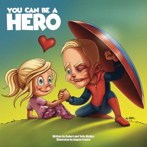 You Can Be a Hero von Forgotten Places Publishing