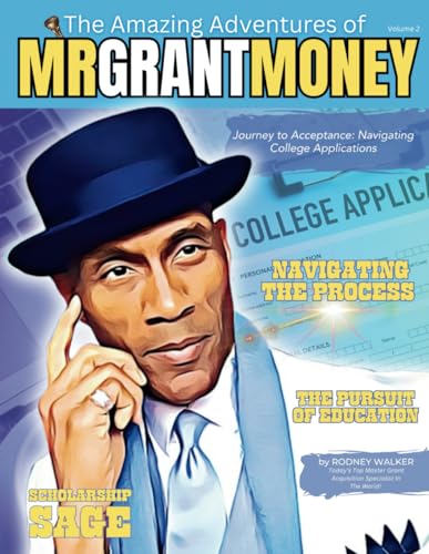 Journey To Acceptance: Navigating College Applications (The Complete Guide to Scholarship Success: A 5-Volume Adventure Series, Band 2) von Strive Press