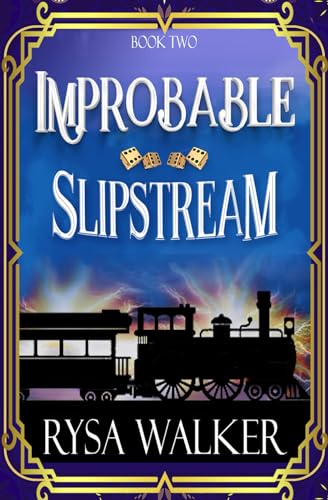 Slipstream (Improbable: A Historical Fantasy Mystery Series, Band 2) von Independently published