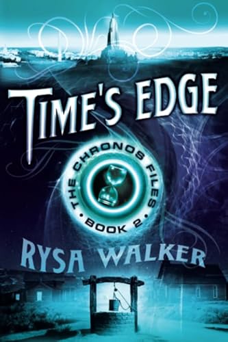 Time's Edge (The Chronos Files, 2, Band 2)