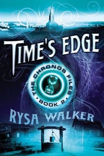 Time's Edge (The Chronos Files, 2, Band 2)