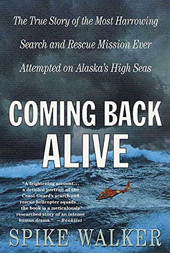 Coming Back Alive: The True Story of the Most Harrowing Search and Rescue Mission Ever Attempted on Alaska's High Seas von St. Martins Press-3PL