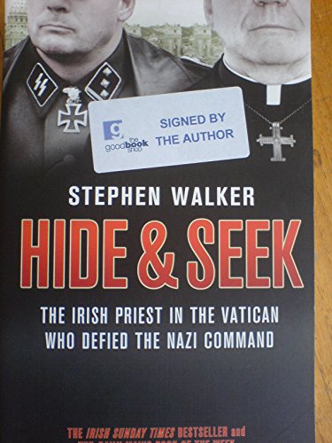 Hide and Seek: The Irish Priest in the Vatican who Defied the Nazi Command. The dramatic true story of rivalry and survival during WWII. von Collins