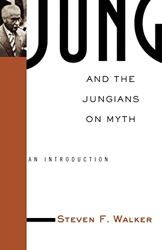 Jung and the Jungians on Myth: An Introduction (Theorists of Myth) von Routledge