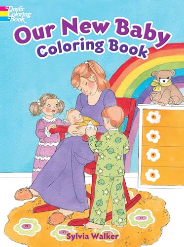 Our New Baby Coloring Book: (Dover Coloring Books)