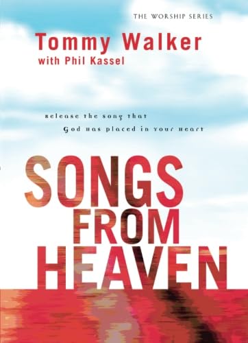 Songs from Heaven (The Worship Series) von Baker Pub Group/Baker Books