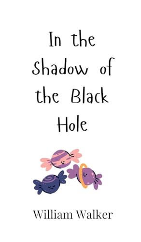 In the Shadow of the Black Hole von Creative Arts Management OÜ