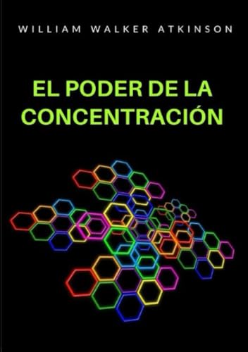 El poder de la concentración El poder de la concentración