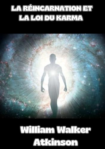 La réincarnation et la loi du karma (traduit) von David De Angelis