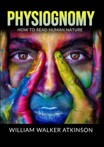 Physiognomy: How to Read Human Nature von Stargatebook
