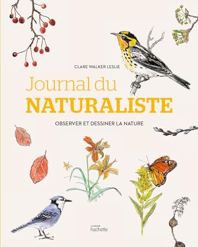 Journal du naturaliste: Observer et dessiner la nature
