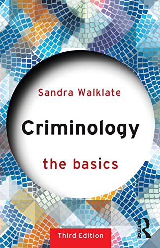 Criminology: The Basics