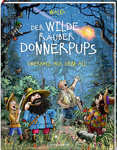 Der wilde Räuber Donnerpups (Bd. 2): Überfall aus dem All