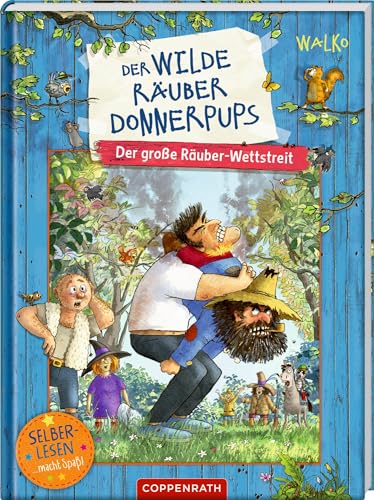 Der wilde Räuber Donnerpups (Leseanfänger, Bd. 2): Der große Räuber-Wettstreit: Turbulentes Abenteuer für Leseanfänger der 2. / 3. Klasse – ab 7 ... Räuber Donnerpups Leseanfänger, 2, Band 2) von Coppenrath Verlag GmbH & Co. KG