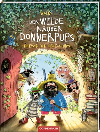 Der wilde Räuber Donnerpups (Bd. 3): Freitag der Dreizehnte von COPPENRATH, MÜNSTER