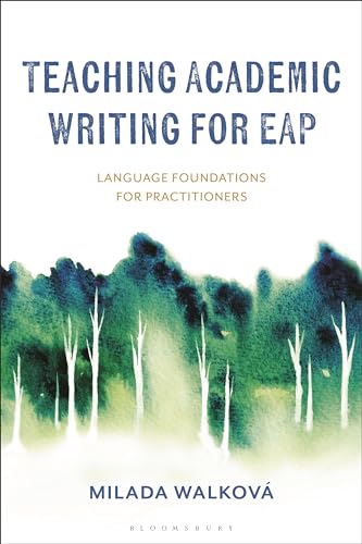 Teaching Academic Writing for EAP: Language Foundations for Practitioners