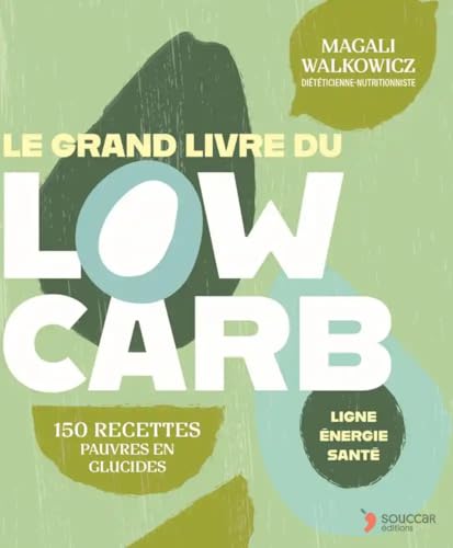 Le grand livre du Low Carb: LES ALIMENTATIONS FAIBLES EN GLUCIDES La solution sur mesure pour perdre du poids et améliorer sa santé Le grand livre du Low Carb: LES ALIMENTATIONS FAIBLES EN GLUCIDES La solution sur mesure pour perdre du poids et améliorer sa santé von THIERRY SOUCCAR