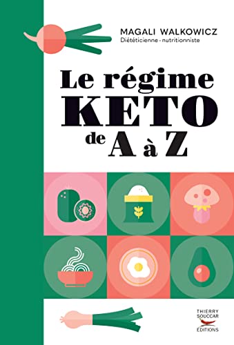Le régime KETO de A à Z von THIERRY SOUCCAR