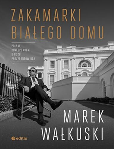 ZakaMarki Białego Domu von Editio
