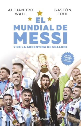 EL MUNDIAL DE MESSI y de la Argentina de Scaloni (Deportes) von GeoPlaneta