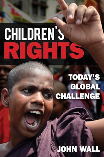 Children's Rights: Today's Global Challenge von Rowman & Littlefield Publishers