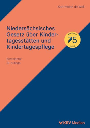 Niedersächsisches Gesetz über Kindertagesstätten und Kindertagespflege: Kommentar