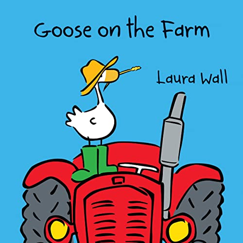 Goose on the Farm (Goose by Laura Wall) von Award Publications Ltd