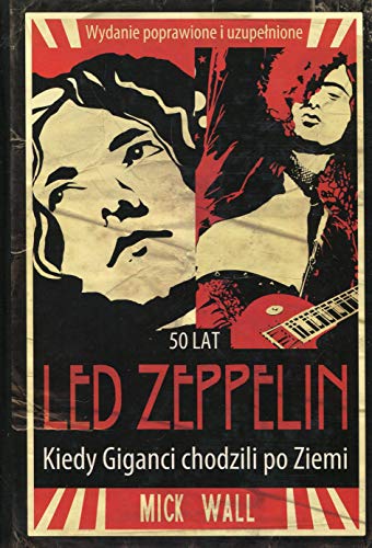 Led Zeppelin Kiedy Giganci chodzili po ziemi