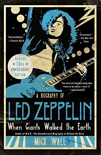 When Giants Walked the Earth: A Biography of Led Zeppelin