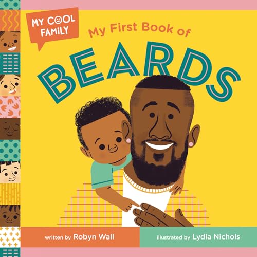 My First Book of Beards (My Cool Family) von Doubleday Books for Young Readers