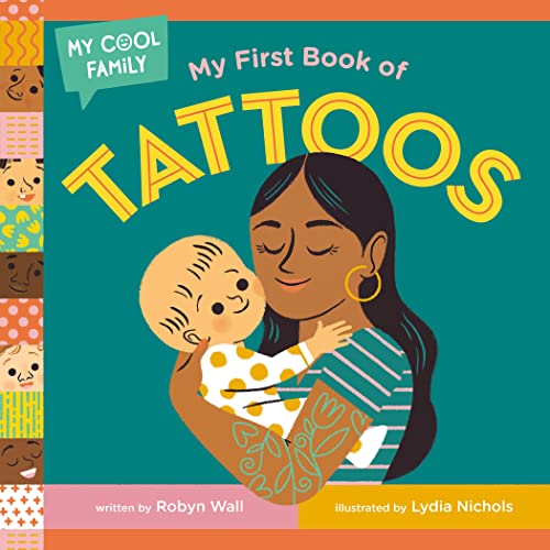 My First Book of Tattoos (My Cool Family) von Doubleday Books for Young Readers