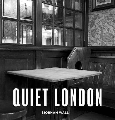 Quiet London: updated edition (London Guides) von Frances Lincoln