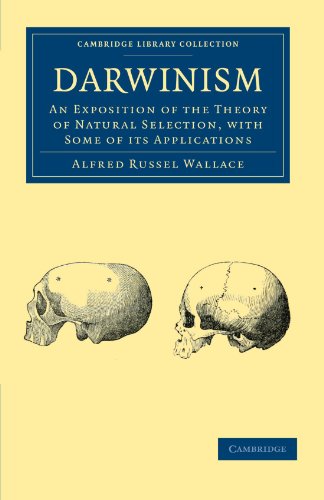 Darwinism: An Exposition of the Theory of Natural Selection, with some of its Applications (Cambridge Library Collection) von Cambridge University Press