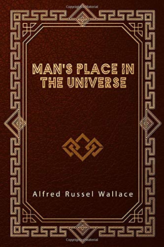 Man's Place in the Universe Man's Place in the Universe