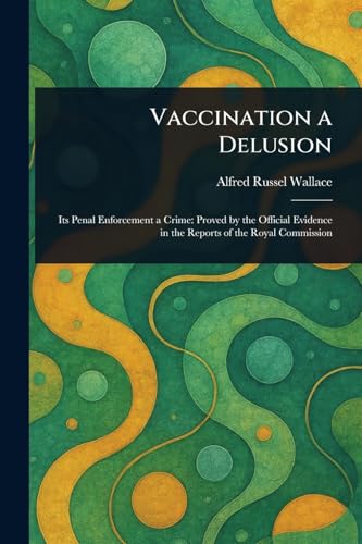 Vaccination a Delusion Vaccination a Delusion von Anson Street Press