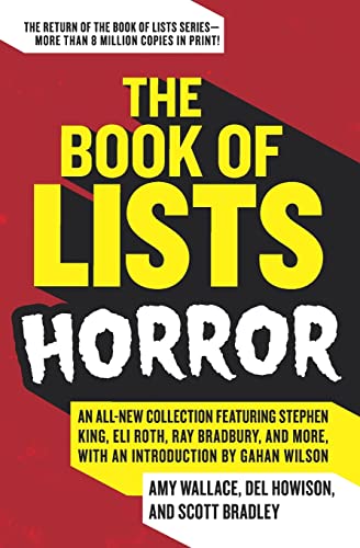 The Book of Lists: Horror: An All-New Collection Featuring Stephen King, Eli Roth, Ray Bradbury, and More, with an Introduction by Gahan Wilson von Harper Perennial