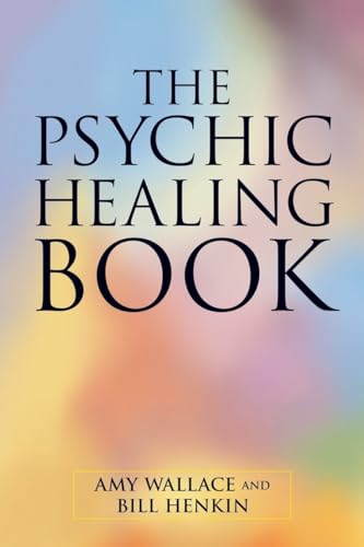 The Psychic Healing Book von North Atlantic Books