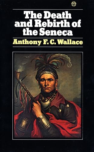The Death and Rebirth of the Seneca The Death and Rebirth of the Seneca