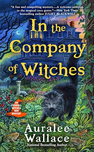 In the Company of Witches (An Evenfall Witches B&B Mystery, Band 1)