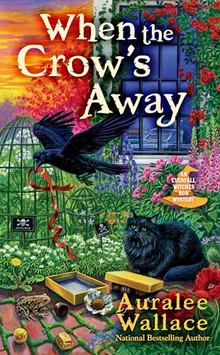 When the Crow's Away (An Evenfall Witches B&B Mystery, Band 2)
