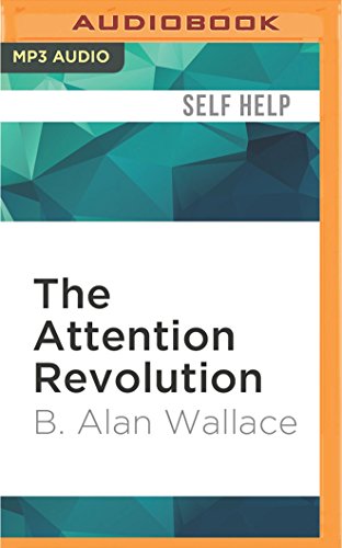 The Attention Revolution: Unlocking the Power of the Focused Mind von AUDIBLE STUDIOS ON BRILLIANCE