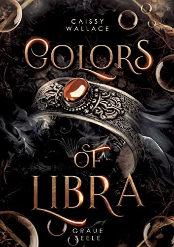 Colors of Libra: Graue Seele von BoD – Books on Demand