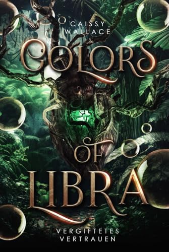 Colors of Libra: Vergiftetes Vertrauen – Band 2 der mitreißenden Dark Urban Romantasy von Independently Published