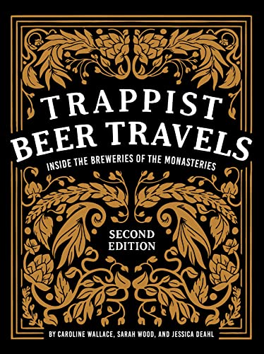 Trappist Beer Travels: Inside the Breweries of the Monasteries von Schiffer Publishing Ltd
