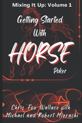 Getting Started With HORSE Poker